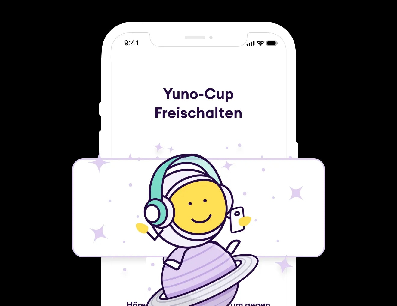 Mobile App-Schnittstelle zeigt die Option 'Yuno-Cup freischalten' mit einem lächelnden Astronauten-Emoji auf einem orangen Hintergrund